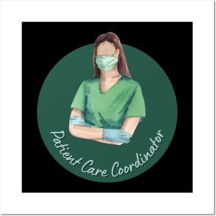 Patient Care Coordinator Medical Worker Posters and Art